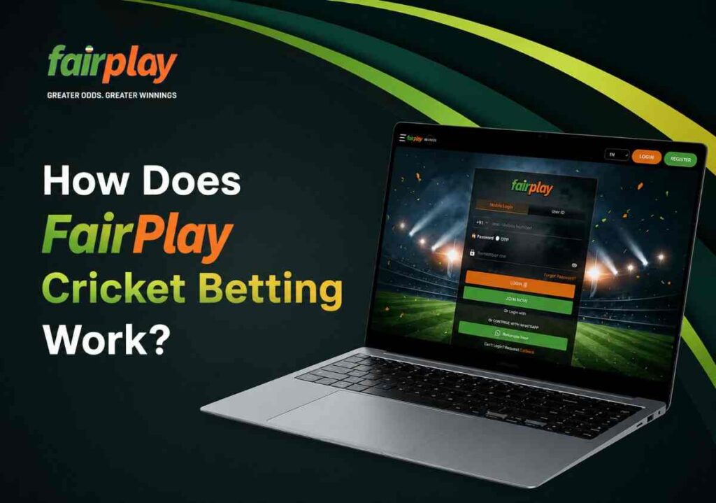 How Does FairPlay Cricket Betting Work